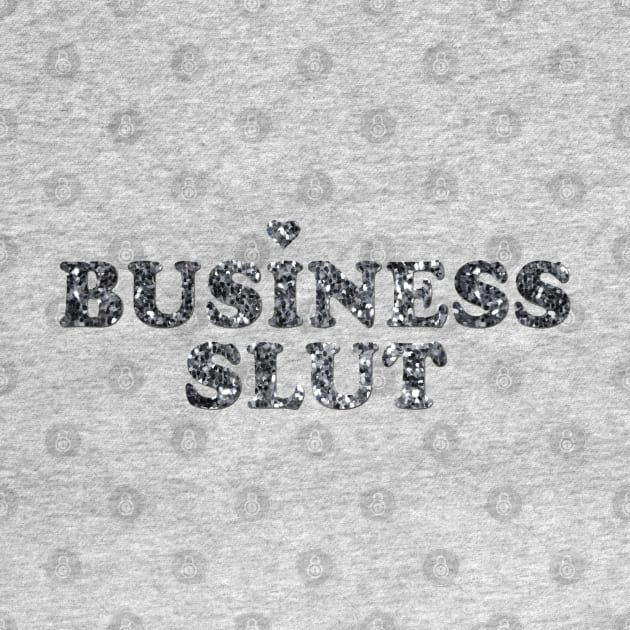 Jenna Maroney's Business Slut shirt by aluap1006